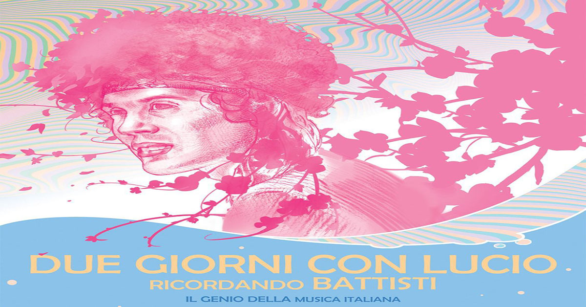 Due giorni con Lucio